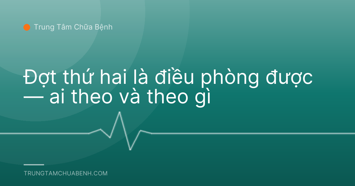 Đợt thứ hai là điều phòng được — ai theo và theo gì